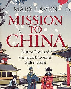 Mission to China by Mary Laven [Book Review]